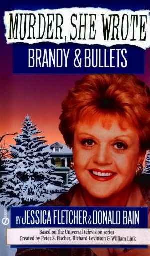 [Murder, She Wrote 04] • Brandy and Bullets